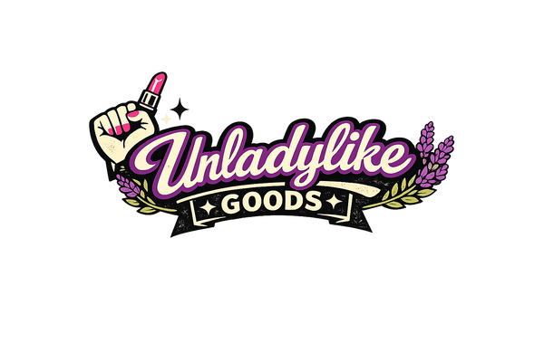Unladylike Goods